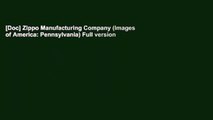 [Doc] Zippo Manufacturing Company (Images of America: Pennsylvania) Full version