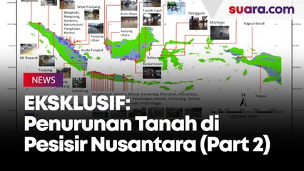 EKSKLUSIF: Pakar ITB Ungkap Penurunan Tanah di Pesisir Nusantara (Part 2)