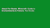 About For Books  Minecraft: Guide to Enchantments & Potions  For Kindle