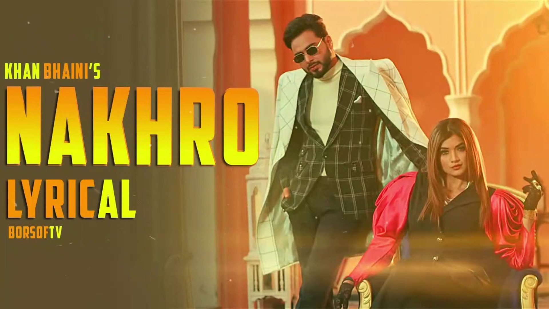 Nakhro Full Lyrical Video Song - Khan Bhaini ft Shipra Goyal ...