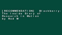 [RECOMMENDATION]  Blackberry: The Inside Story of Research in Motion by Rod