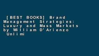 [BEST BOOKS] Brand Management Strategies: Luxury and Mass Markets by William