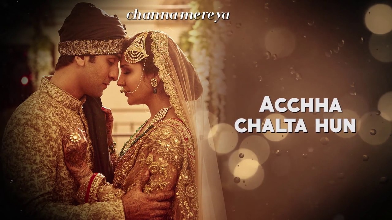 Channa Mereya - Lyric Video _ Ae Dil Hai Mushkil _ Karan Johar _ Ranbir _ Anushka _ Pritam _ Arijit__1080p | Everything is here