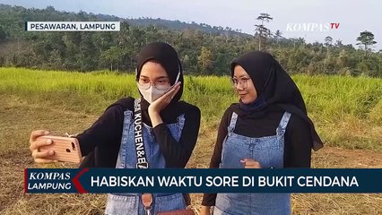 Habiskan Waktu Sore di Bukit Cendana Kabupaten Pesawaran