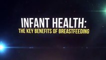 Infant Health: The Key Benefits of Breastfeeding