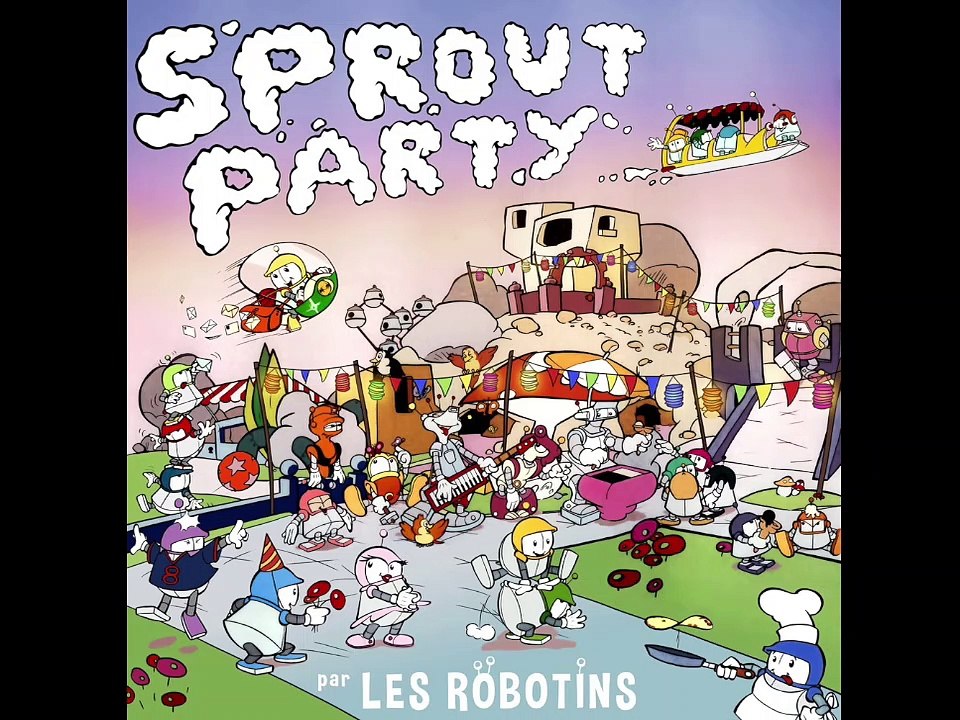 Les Robotins | La Sprout Party | Vidéo clip