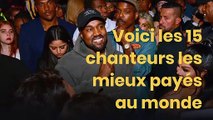Voici les 15 chanteurs les mieux payés au monde