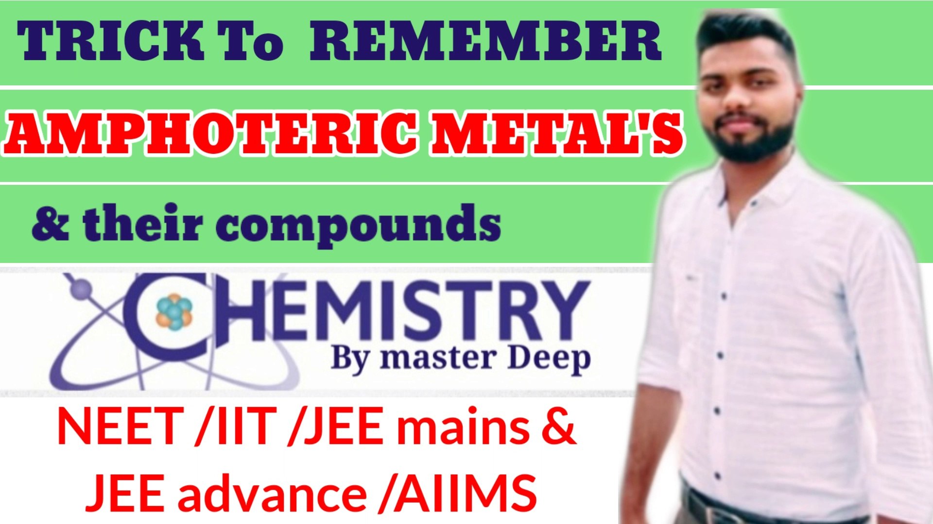 Master Deep  Amphoteric  metals learning trick. Amphoteric oxides trick. Master Deep chemistry trick