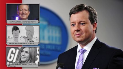 Fox News Fires Ed Henry Over Sexual Misconduct Claims, ‘Beavis and Butt-Head’ is Back! - THR News