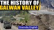 The Galwan Valley: Why is it so important to India and China, a peek into history | Oneindia News