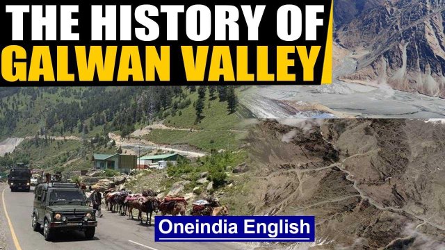 The Galwan Valley: Why is it so important to India and China, a peek into history | Oneindia News