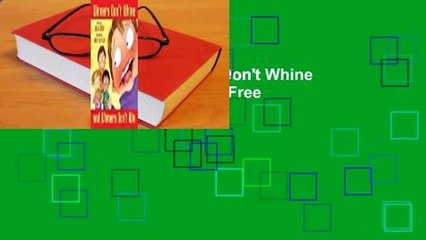 About For Books  Winners Don't Whine and Whiners Don't Win  For Free