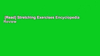 [Read] Stretching Exercises Encyclopedia  Review