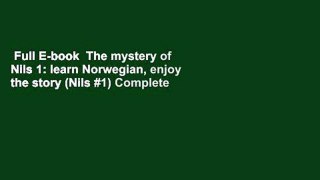 Full E-book  The mystery of Nils 1: learn Norwegian, enjoy the story (Nils #1) Complete