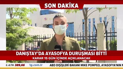 Ayasofya duruşması sona erdi! Karar 15 gün içinde açıklanacak