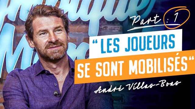 Interview d'André Villas-Boas : Les joueurs se sont mobilisés