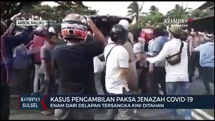 Kasus Ambil Paksa Jenazah Covid-19 Enam Dari Delapan Tersangka Kini Ditahan