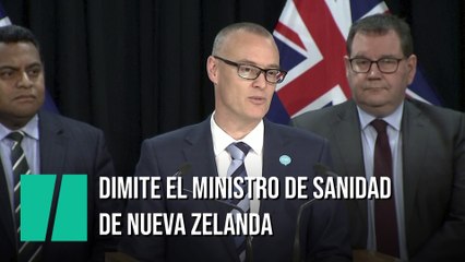 Dimite el ministro de Sanidad de Nueva Zelanda por saltarse el confinamiento