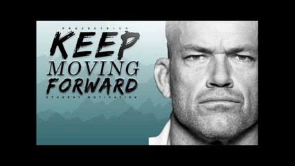 Every Day I Get Back Up And Move Forward! - Student Motivation