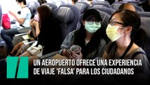 Un aeropuerto ofrece una experiencia  de viaje 'falsa' para los ciudadanos