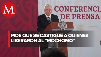 Hubo corrupción en liberación de "El Mochomo": AMLO