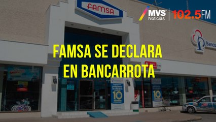 Famsa se declara en bancarrota