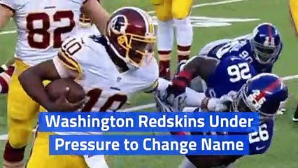 Washington Redskins Under Pressure to Change Name