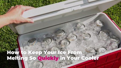 How to Keep Your Ice From Melting So Quickly in Your Cooler