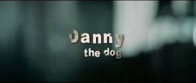 DANNY THE DOG (2005) Trailer - SPANISH