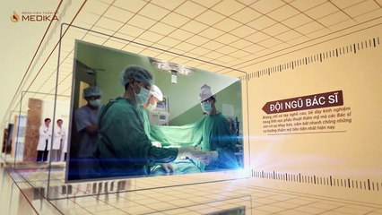 BỆNH VIỆN THẨM MỸ MEDIKA - 10 NĂM 1 THƯƠNG HIỆU