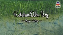 Mega Selvia - Relakan Daku Pergi (Official Lyric Video)