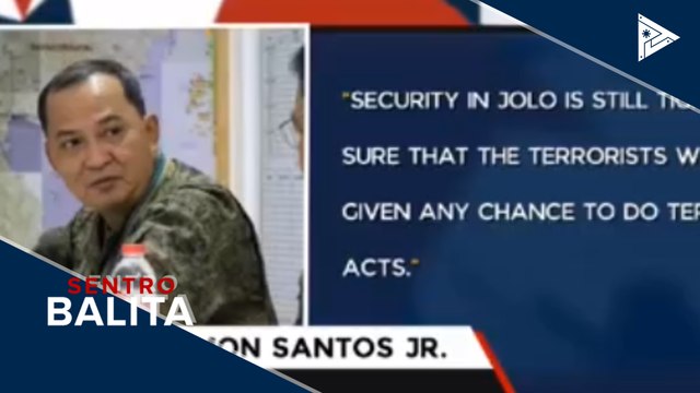 AFP, tiniyak ang pinaigting na hakbang vs. terorismo sa kabila ng nangyaring Jolo shooting incident