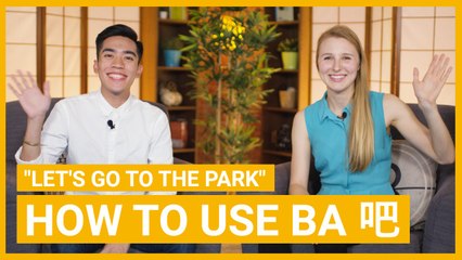"Let's Go To The Park" How to use ba 吧 | Pre Intermediate | ChinesePod (v)
