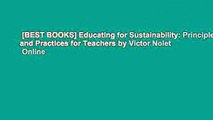 [BEST BOOKS] Educating for Sustainability: Principles and Practices for