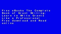 Free eBooks The Complete Book of Grant Writing: Learn to Write Grants Like a