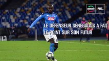 Mercato : Koulibaly met les choses au clair sur son avenir à Naples