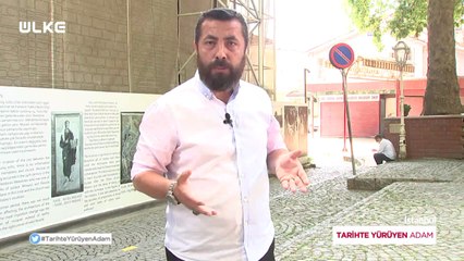 Tarihte Yürüyen Adam - İstanbul | 11 Temmuz 2020