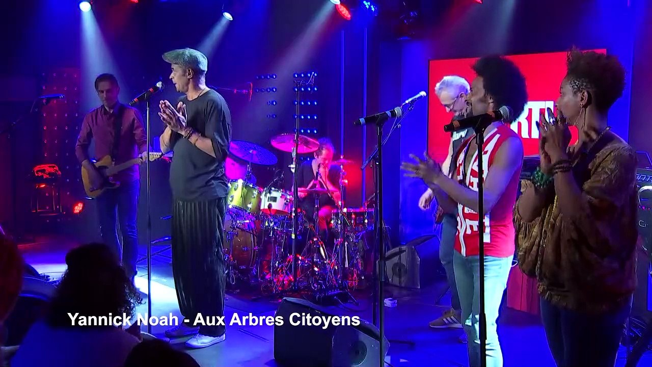 Yannick Noah - Aux Arbres Citoyens (Live) - Le Grand Studio RTL - Vidéo  Dailymotion