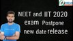 neet and iit 2020  july exam cancel | neet and iit 2020 new date release | inhead | Anand Arya