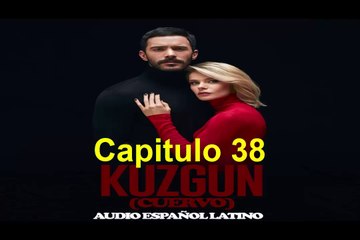 Kuzgun (Cuervo) Capitulo 38