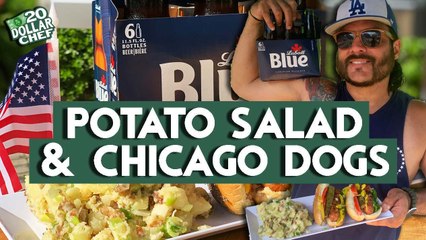 20 Dollar Chef - July 4th Chicago Dogs And Potato Salad