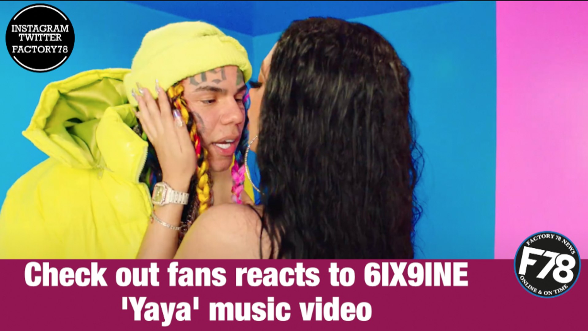 F78news Fans Reacts On Twitter To 6ix9ine Yaya Music Video Video Dailymotion