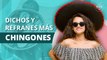 Los 10 dichos y refranes más chingones de México | The 10 most awesome sayings in Mexico