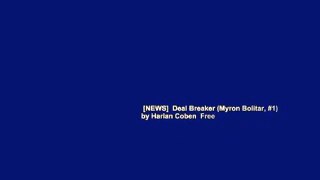 [NEWS]  Deal Breaker (Myron Bolitar, #1) by Harlan Coben  Free