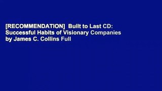 [RECOMMENDATION]  Built to Last CD: Successful Habits of Visionary Companies