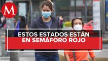 En semáforo rojo, 15 estados por coronavirus; 17 están en naranja