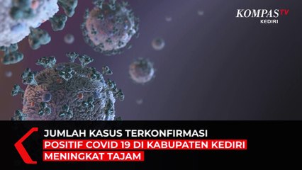 Kasus Positif Corona Di Kediri Meningkat Tajam