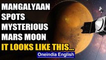 Mangalyaan captures mysterious Mars moon in its 6th year in space | Oneindia News
