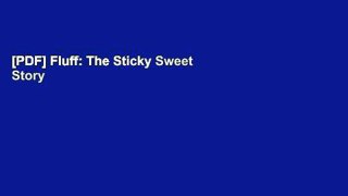 [PDF] Fluff: The Sticky Sweet Story of an American Icon Free Online