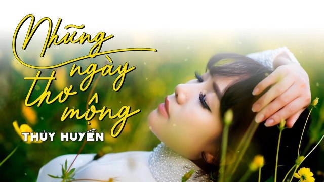 Những Ngày Thơ Mộng Thúy Huyền - Nhạc Vàng Tiền Chiến Hay Nhất Mọi Thời Đại (St: Hoàng Thi Thơ)